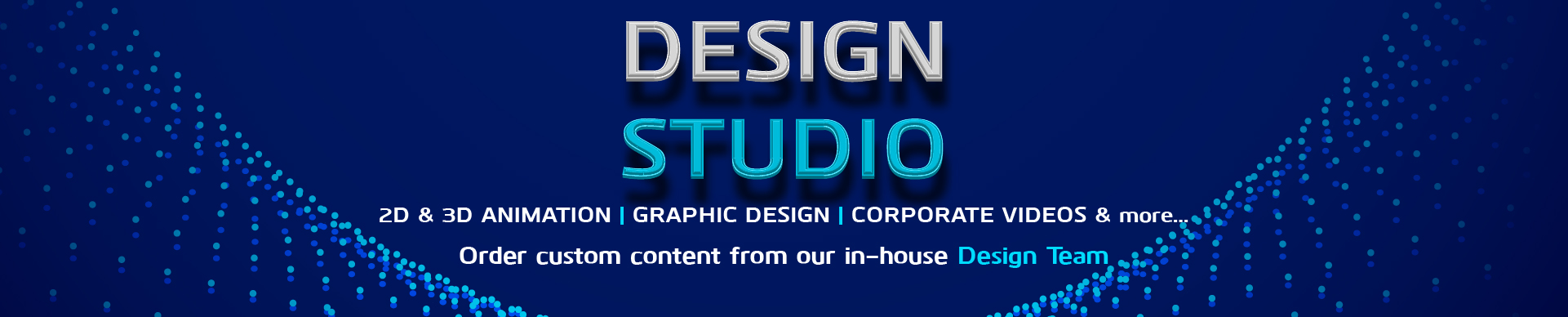 Design Studio includes 2D & 3D Animation, Graphic Design, corporate videos, Architectural walkthrough, Motion and Content orders